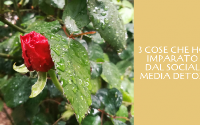 3 cose che ho imparato dal social media detox