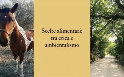 Scelte alimentari: tra etica e ambientalismo